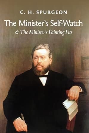 MINISTER'S SELF-WATCH, THE