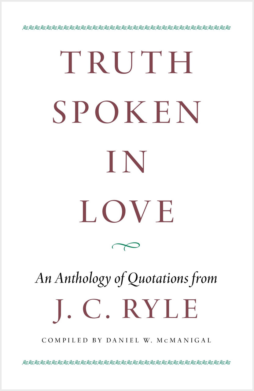 TRUTH SPOKEN IN LOVE, THE