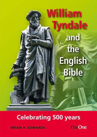 WILLIAM TYNDALE AND THE ENGLISH BIBLE