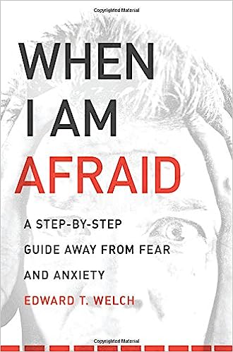 WHEN I AM AFRAID