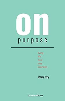 ON PURPOSE