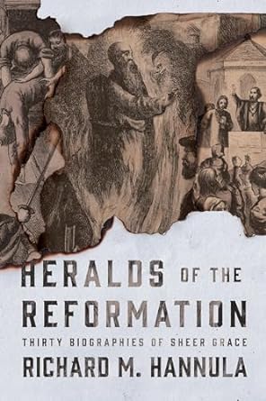 HERALDS OF THE REFORMATION