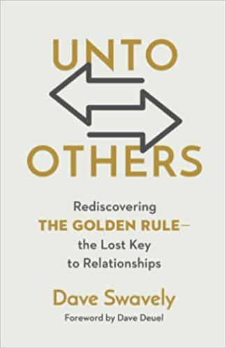 UNTO OTHERS