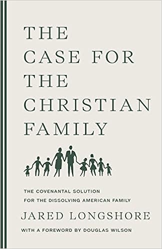 CASE FOR THE CHRISTIAN FAMILY