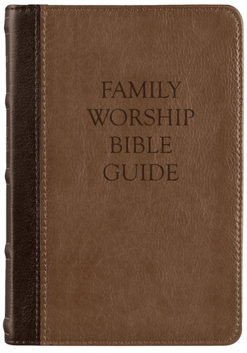 FAMILY WORSHIP BIBLE GUIDE - TWO-TONE BR