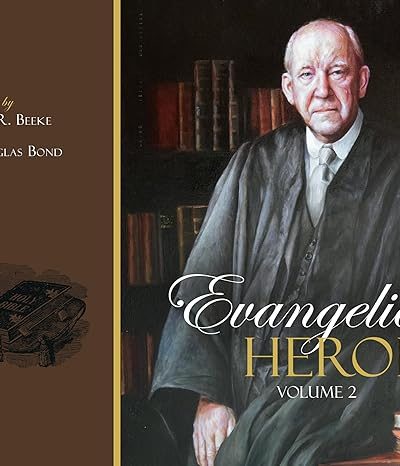 EVANGELICAL HEROES 2 VOLUME SET