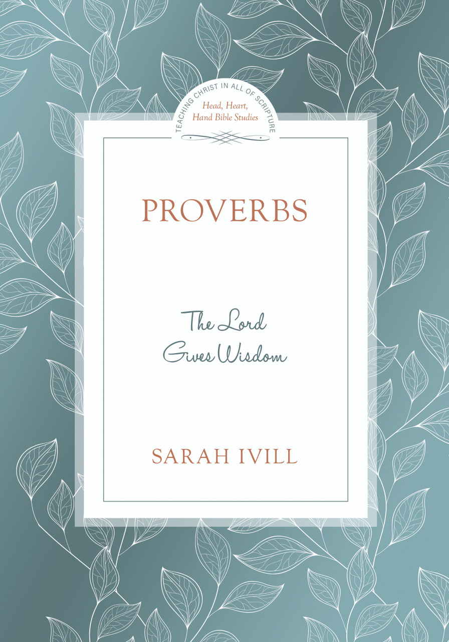 PROVERBS: THE LORD GIVES WISDOM