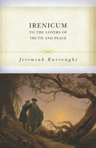 IRENICUM: TO THE LOVERS OF TRUTH AND PEA