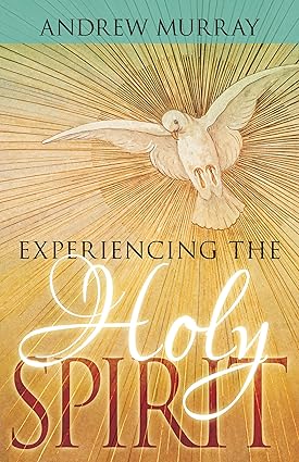 EXPERIENCING THE HOLY SPIRIT