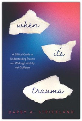 WHEN IT'S TRAUMA