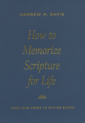 HOW TO MEMORISE SCRIPTURE FOR LIFE