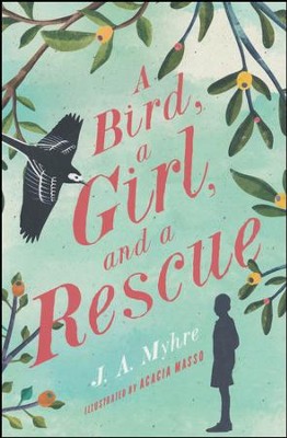 BIRD, A GIRL AND A RESCUE, A